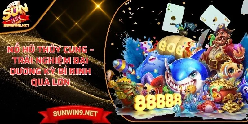 no hu thuy cung Sunwin