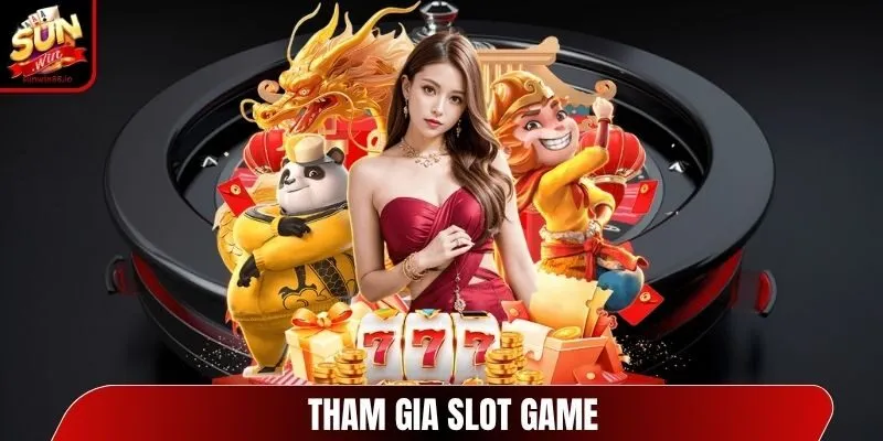 sunwin tham gia slot game Sunwin